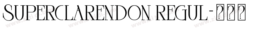 Superclarendon regul字体转换